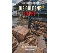 Die goldene Pappe: Ein Ostfriesland-Krimi über eine tödliche Lieferung im Wertstoffhof