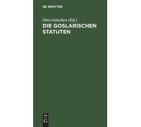 Die Goslarischen Statuten (Copertina rigida)