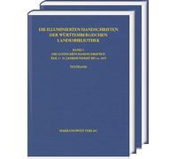 Die Gotischen Handschriften der Württembergischen Landesbibliothek Stuttgart: Teil 3: 15. Jahrhundert a. 1475. Bearbeitet von Peter Burkhart