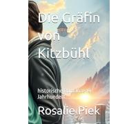 Die Gräfin von Kitzbühl: historische Romanze 19. Jahrhundert