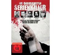 Die grausamsten Serienkiller