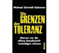 Die Grenzen der Toleranz: Warum wir die offene Gesellschaft verteidigen müssen