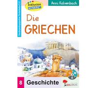 Die Griechen: Ein Arbeitsheft aus der Reihe Inklusion konkret