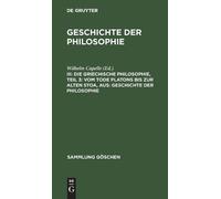 Die Griechische Philosophie, Teil 3: Vom Tode Platons Bis Zur (Copertina rigida)