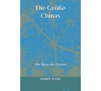 Die Größe Chinas: Der Riese des Ostens
