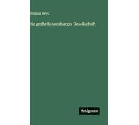Die große Ravensburger Gesellschaft