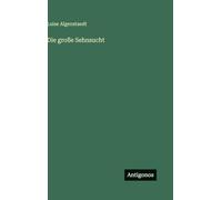 Die große Sehnsucht