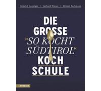 Die große «So kocht Südtirol»-Kochschule
