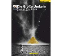 Die Große Umkehr - Budget-Ausgabe: Fragen um Bruno Gröning