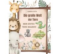 Die große Welt der Tiere Malbuch