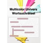 Die große Wortsuchrätsel-Sammlung: Knifflige & unterhaltsame Rätsel für Jung und Alt