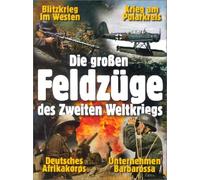 Die großen Feldzüge des Zweiten Weltkriegs (3 DVDs)