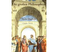 Die großen Philosophen und die Nicht-Dualität