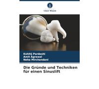 Die Gründe und Techniken für einen Sinuslift
