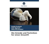 Die Gründe und Techniken für einen Sinuslift