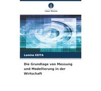 Die Grundlage von Messung und Modellierung in der Wirtschaft – Verlag Unser Wissen