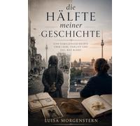 Die Hälfte meiner Geschichte