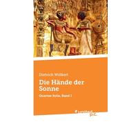 Die Hände der Sonne: Quartae Solis, Band I