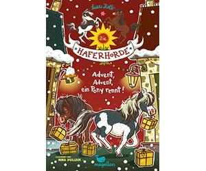 Die Haferhorde - Advent, Advent, ein Pony rennt! Band 16