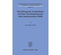Die Haftung der Gesellschafter bei einer Verschmelzung mit einer insolvenzreifen GmbH: 310