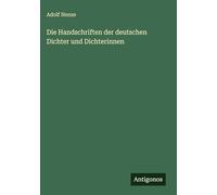 Die Handschriften der deutschen Dichter und Dichterinnen