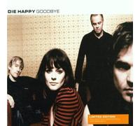 Die Happy - Goodbye