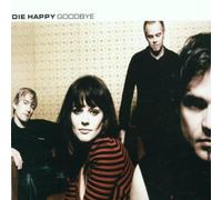 Die Happy - Goodbye
