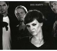 Die Happy - VI