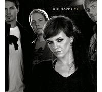 Die Happy - VI