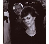 Die Happy - VI