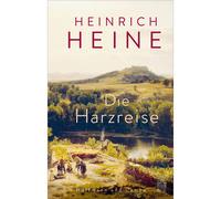 Die Harzreis Heinrich Heine