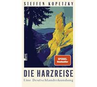 Die Harzreise: Eine Deutschlanderkundung | Der Harz - eine abenteuerliche Reise durch eine deutsche Sehnsuchtslandschaft