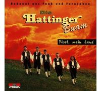 Hattinger Buam,die Tirol,Mein Land (CD)