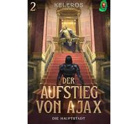 Die Hauptstadt: Ein LitRPG-Fantasy-Roman: 2