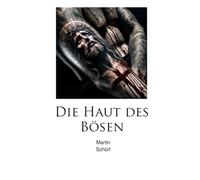 Die Haut des Bösen