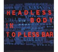 Die Haut - Die Haut - Headless Body In Topless Bar - What's So Funny About.. - SF 83