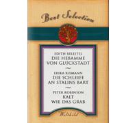 Die Hebamme von Glückstadt / Die Schleife an Stalins Bart / Kalt wie das Grab (Best Selection)