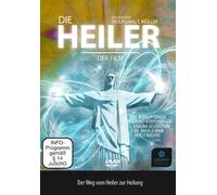 DIE HEILER - DER FILM: Der Weg vom Heiler zur Heilung