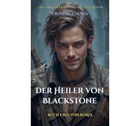 Die Heilerin von Blackstone: 1