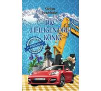 Die ‚Heiligen Drei König‘: Regionalkrimi aus Österreich