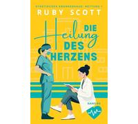 Die Heilung des Herzens: 6