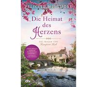 Die Heimat des Herzens: Die Frauen von Hampton Hall - Roman: 3