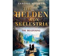 Die Helden von Seelestria: The Beginning