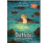 Die Helfe: Ein Märchen aus dem Allerland