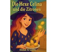 Die hexe Celina und die Zitronen