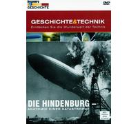 Die Hindenburg - Anatomie einer Katastrophe