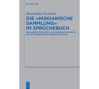 Die "Hiskianische Sammlung" im Sprüchebuch: Zur Genese von Prov 25-29 und ein Vergleich mit den demotischen Weisheitstexten: 570