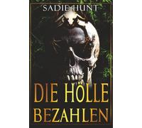 Die Hölle Bezahlen: Diskrete Cover-Edition