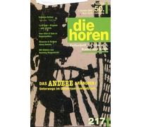 die horen - Zeitschrift für Literatur, Kunst und Kritik: Das Andere Arkadien /Unterwegs im Universum Fantasticum