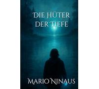 Die Hüter der Tiefe